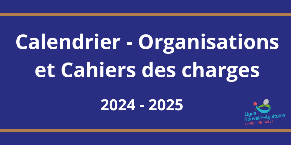 Calendrier - Organisations - Cahier des charges - 2024 - 2025