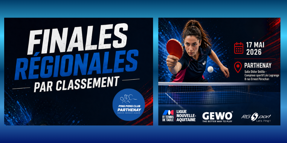Finales Régionales par Classement – Dimanche 17 mai 2026 à Parthenay (79)